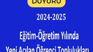 2024-2025 Öğretim Yılında Açılması Uygun Görülen Topluluklar